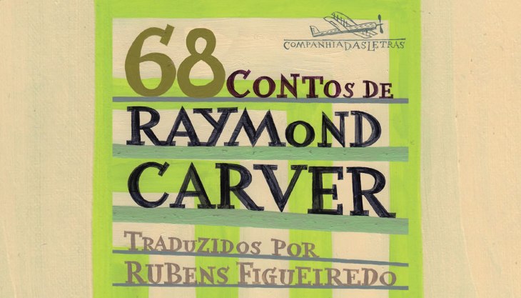 Resenha 68 Contos de Raymond Carver: capa do livro, título sobre fundo listrado de verde